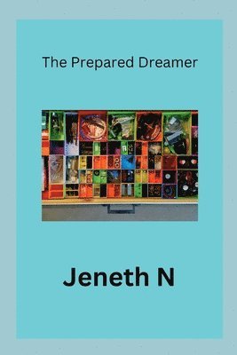 The Prepared Dreamer 1