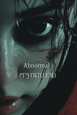 bokomslag Abnormal (THRILLER)