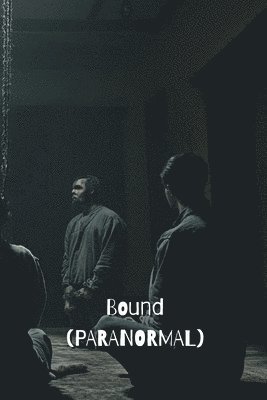 Bound (PARANORMAL) 1