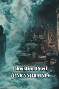 bokomslag Christina Peril (PARANORMAL)