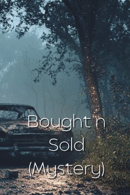 Bought n Sold (Mystery) 1