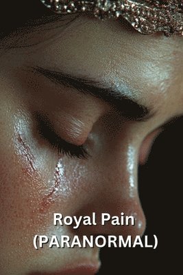 Royal Pain (PARANORMAL) 1