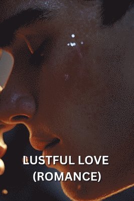 bokomslag Lustful Love (Romance)