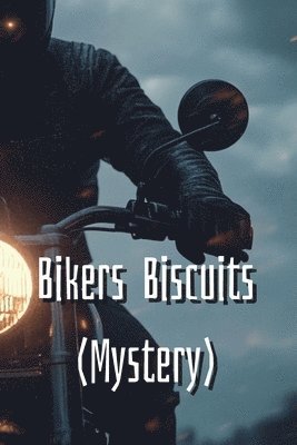 bokomslag Bikers Biscuits (Mystery)