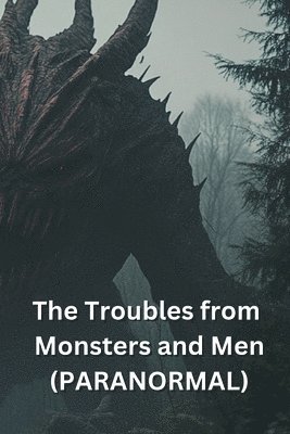 bokomslag The Troubles from Monsters and Men (PARANORMAL)