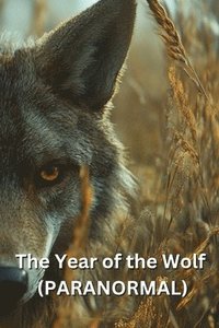 bokomslag The Year of the Wolf (PARANORMAL)