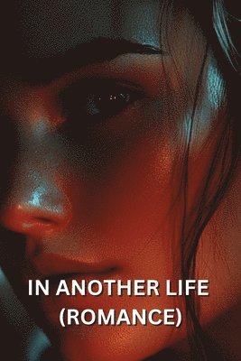 In Another Life (Romance) 1