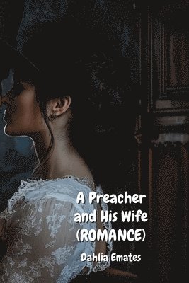 bokomslag Preacher and His Wife (ROMANCE)