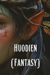 bokomslag Huodien (Fantasy)