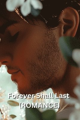 bokomslag Forever Shall Last (ROMANCE)