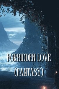 bokomslag Forbidden Love (Fantasy)