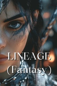 bokomslag LINEAGE (Fantasy)