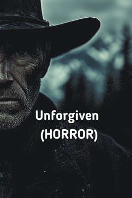 bokomslag Unforgiven (HORROR)