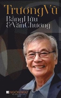 bokomslag T&#7841;p Ch Ngn Ng&#7919; S&#7889; &#272;&#7863;c Bi&#7879;t - Tr&#432;&#417;ng V&#361;, B&#7857;ng H&#7919;u & V&#259;n Ch&#432;&#417;ng (hardcover - color)