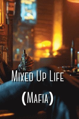 bokomslag Mixed Up Life (Mafia)