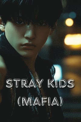 bokomslag Stray Kids (Mafia)