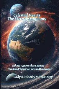 bokomslag Celestial Hearts: The Eternal Symphony