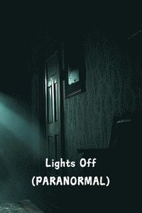 bokomslag Lights Off (PARANORMAL)