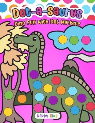 bokomslag Dot-a-Saurus: Dino Fun with Dot Markers