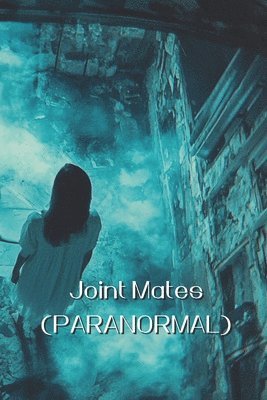 bokomslag Joint Mates (PARANORMAL)