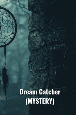 bokomslag Dream Catcher (MYSTERY)