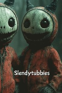 bokomslag Slendytubbies (Horror)