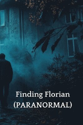 bokomslag Finding Florian (PARANORMAL)