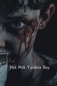 bokomslag Hot Milk Yandere Boy