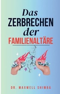 bokomslag Das Zerbrechen der Familienaltäre