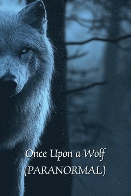 bokomslag Once Upon a Wolf (PARANORMAL)