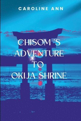 Chisom's Adventure to Okija Shrine 1