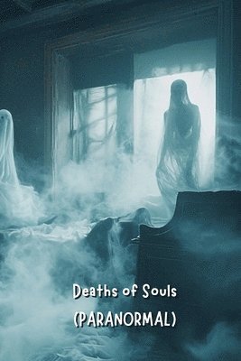 bokomslag Death of Souls (PARANORMAL)