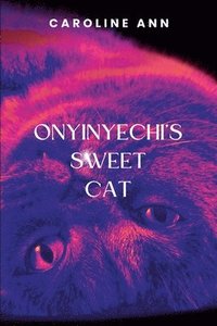 bokomslag Onyinyechi's Sweet Cat