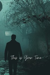 bokomslag This is Your Time (Horror)