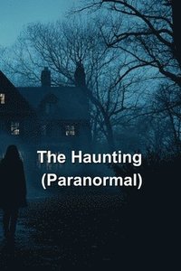 bokomslag The Haunting (Paranormal)