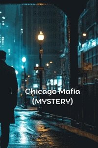 bokomslag Chicago Mafia (MYSTERY)