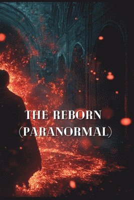 bokomslag The Reborn (Paranormal)