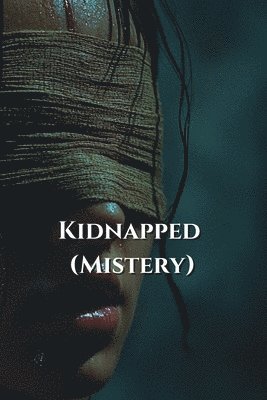 Kidnapped (Mistery) 1