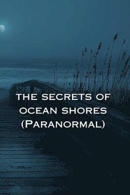 bokomslag secrets of ocean shores (Paranormal)
