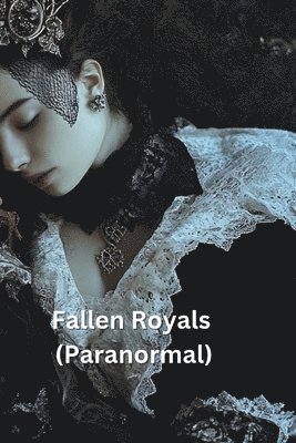 Fallen Royals (Paranormal) 1