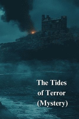 bokomslag The Tides of Terror (Mystery)