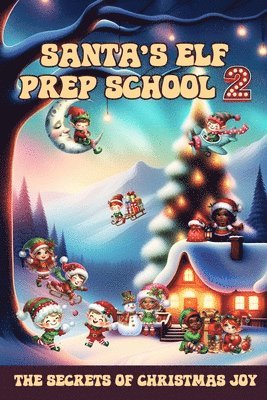 Santa's Elf Prep School 2 1