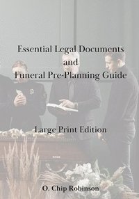 bokomslag Essential Legal Documents and Funeral Pre-Planning Kit Large Print Edition