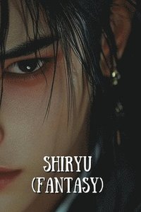 bokomslag SHIRYU (Fantasy)