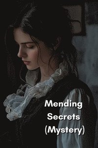 bokomslag Mending Secrets (Mystery)