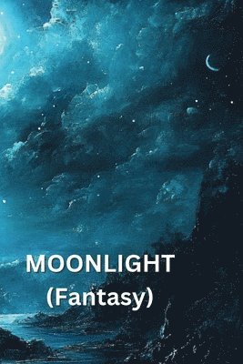 bokomslag MOONLIGHT (Fantasy)