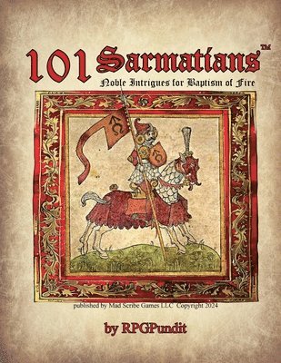 101 Sarmatians - Noble Intrigues for Baptism of Fire 1