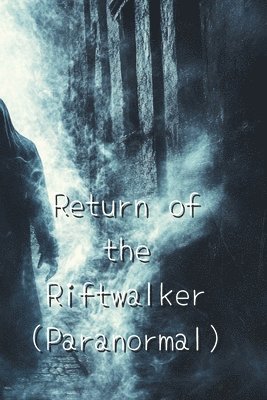 bokomslag Return of the Riftwalker (Paranormal)