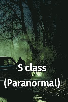 bokomslag S class (Paranormal)