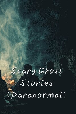 Scary Ghost Stories (Paranormal) 1